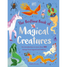 The Bedtime Book of Magical Creatures: An Introduction to More Than 100 Creatures from Legend and Folklore
