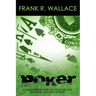 Poker: A Guaranteed Income for Life by Using the Advanced Concepts of Poker
