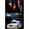 Gangsta Shyt: Ride, Kill or Die Trying