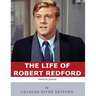 American Legends: The Life of Robert Redford