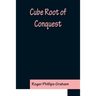 Cube Root of Conquest