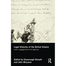 Legal Histories of the British Empire: Laws, Engagements and Legacies