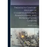 Twentieth Century History of Clearfield County, Pennsylvania, and Representative Citizens