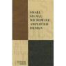 Small Signal Microwave Amplifier Design