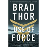 Use of Force: A Thriller