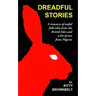 Dreadful Stories: A Treasury of Awful Folk Tales from the British Isles and a Bit of One from Nigeria
