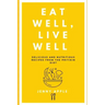 Eat Well, Live Well: Delicious and Nutritious Recipes from the Pritikin Diet