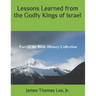 Lessons Learned from the Godly Kings of Israel