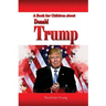 A Book for Children About Donald Trump