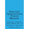 Special Operations: Strategic Services Field Manual no 4