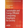 Sustainable and Energy Efficient Computing Paradigms for Society