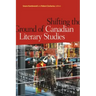 Shifting the Ground of Canadian Literary Studies