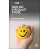 Work and Personality Change: What We Do Makes Who We Are