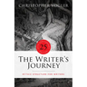 The Writer's Journey - 25th Anniversary Edition - Library Edition: Mythic Structure for Writers
