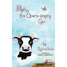 Molly, the Opera-singing Cow
