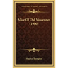 Alice of Old Vincennes (1900)