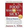 Is Food Making You Sick?: The Strictly Low Histamine Diet