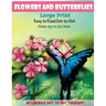 Flowers And Butterflies- Large Print Easy To Read Dot-to-Dot: From 153 to 527 Dots