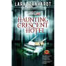 The Haunting of Crescent Hotel