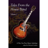 Tales from the House Band, Volume 1: A Plus One Music Anthology