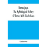 Ramavijaya, The Mythological History Of Rama. With Illustrations