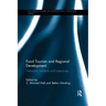 Food Tourism and Regional Development: Networks, Products and Trajectories