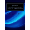 Quantum Management: A new vision for organizations: The quantum physics applied to organizations