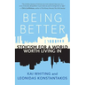 Being Better: Stoicism for a World Worth Living in