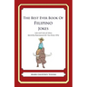 The Best Ever Book of Filipino Jokes: Lots and Lots of Jokes Specially Repurposed for You-Know-Who