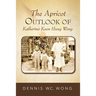 The Apricot Outlook of Katherine Koon Hung Wong