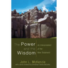 The Power and the Wisdom