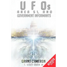 UFOs, Area 51, and Government Informants: A Report on Government Involvement in UFO Crash Retrievals