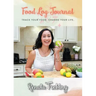 Food Log Journal: Track Your Food. Change Your Life.