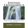 Edifying Crosswords A: Biblical Crossword Puzzles
