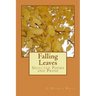 Falling Leaves: Selected Poems and Prose