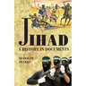 Jihad A History in Documents