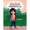 Best. Cookie. Ever.: A young person's entrepreneurial story
