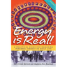 Energy is Real!: A Practical Guide for Managing Personal Energy in Daily Life (2nd Edition)