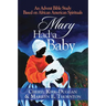 Mary Had a Baby: An Advent Bible Study Based on African American Spirituals