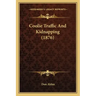 Coolie Traffic and Kidnapping (1876)
