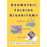 Geometric Folding Algorithms