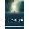 Crossover: Better is on the Other Side