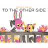 To the Other Side