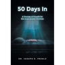 50 Days In: A Journey of Growth for the Incarcerated Christian