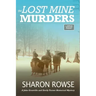 The Lost Mine Murders: A John Granville & Emily Turner Historical Mystery
