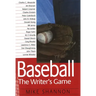 Baseball: The Writer's Game