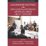 Leadership Matters in the Education of Students with Special Needs in the 21st Century
