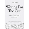 Writing for the Cut: Shaping Your Script for Cinema
