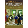 Hasidism Beyond Modernity: Essays in Habad Thought and History