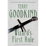 Wizard's First Rule: Book One of the Sword of Truth